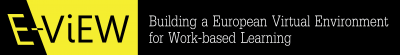 E-ViEW - European work-based learning project E-ViEW - European work-based learning project
